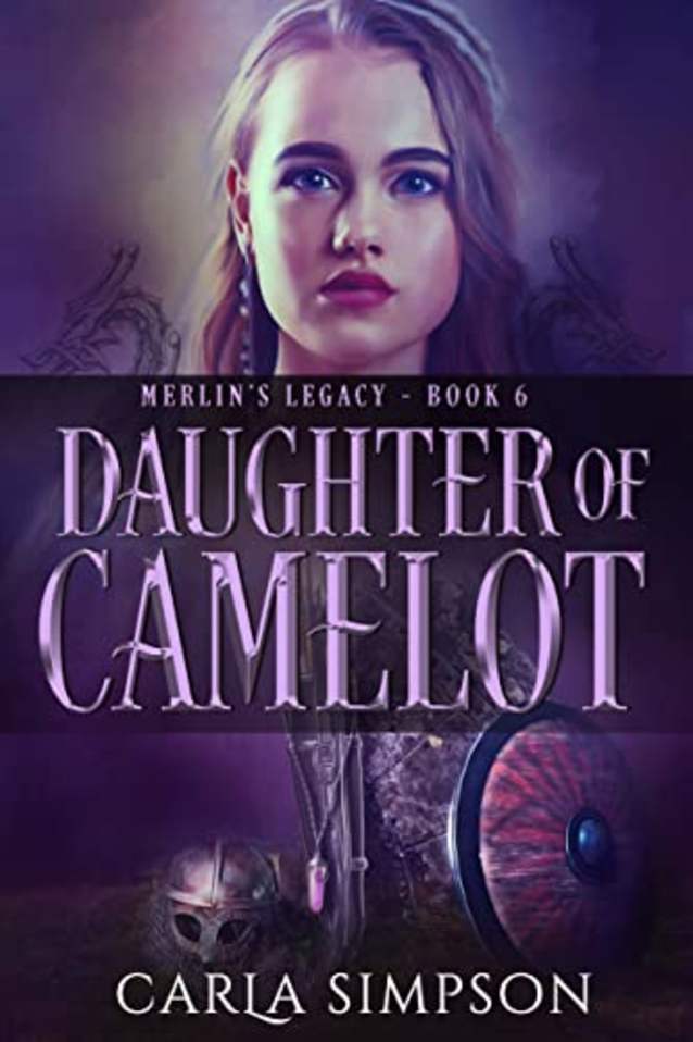 Daughter of Camelot (Merlin’s Legacy Book 6)