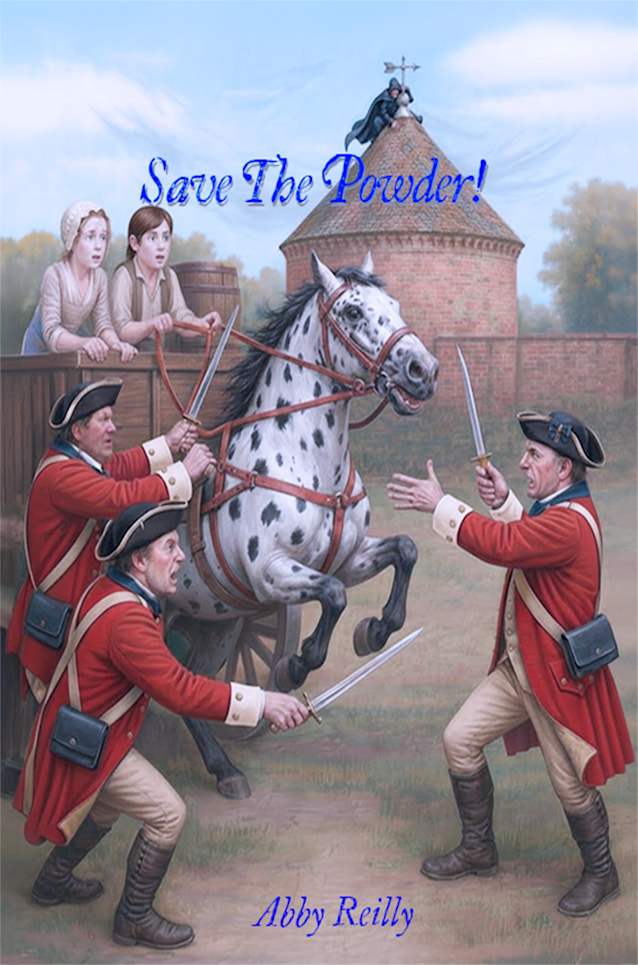 Save The Powder!: Book One in the Colonial Courage Series
