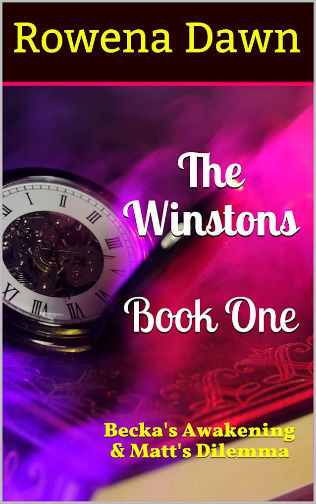 The Winstons Book One - Becka’s Awakening & Matt’s Dilemma