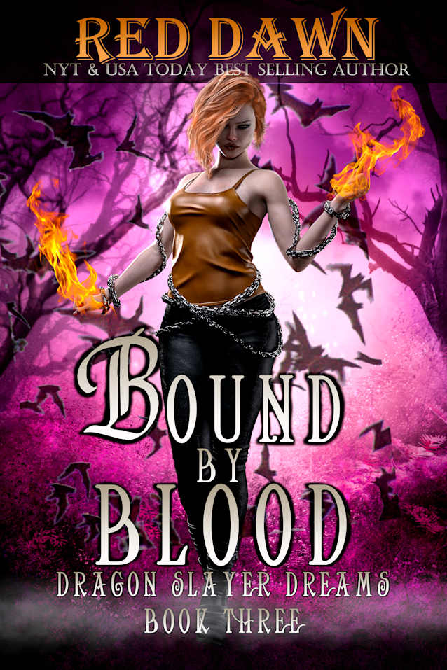 Bound by Blood: Dragon Slayer Dreams (Dark Fantasy Dragon Shifter Romance)
