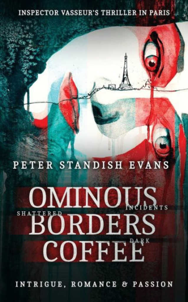 Ominous: Borders: Coffee  (The Paris Thriller. A Novel.)