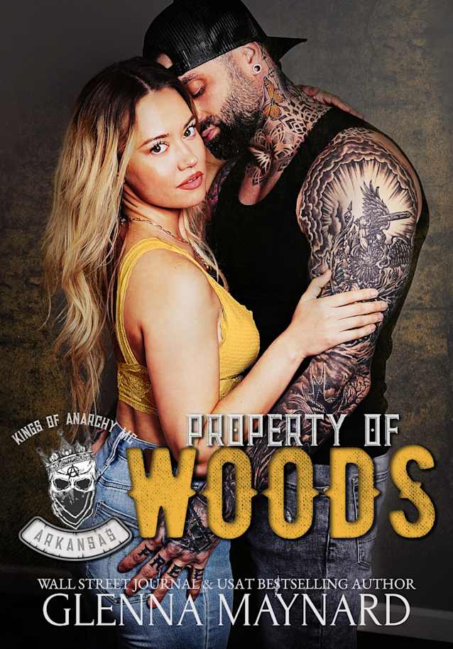 Property of Woods (Kings of Anarchy MC: Arkansas Book 1)