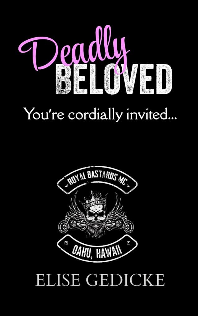 Deadly Beloved: Valentine’s Day Novella (Royal Bastards MC: Oahu, Hawaii Book 1.5)