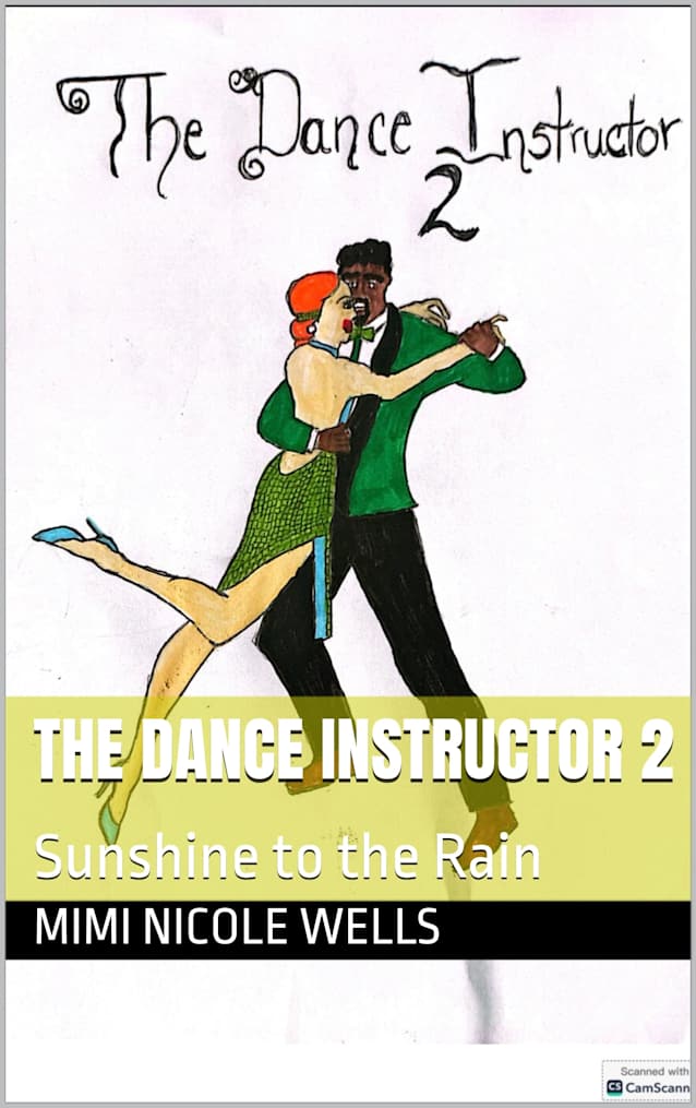 The Dance Instructor 2 : Sunshine to the Rain (The Dance Instructor Trilogy)