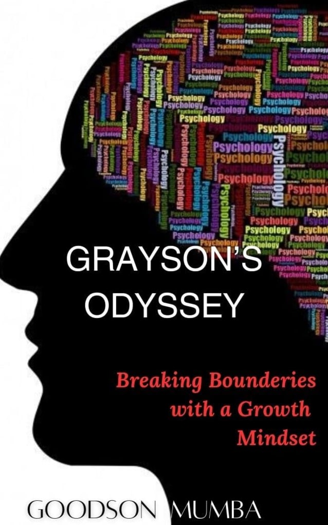 GRAYSON’S ODYSSEY: BREAKING BOUNDARIES WITH A GROWTH MINDSET