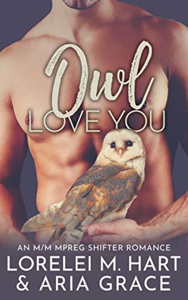 Owl Love You: An M/M Mpreg Shifter Romance (River’s Edge Shifters Book 5)