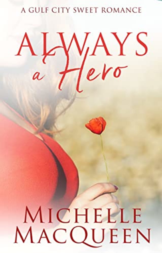 Always a Hero: A Sweet Small Town Romance (Always in Love Book 5)