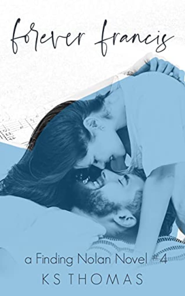 Forever Francis: A Rock Star Romance (A Finding Nolan Novel Book 4)