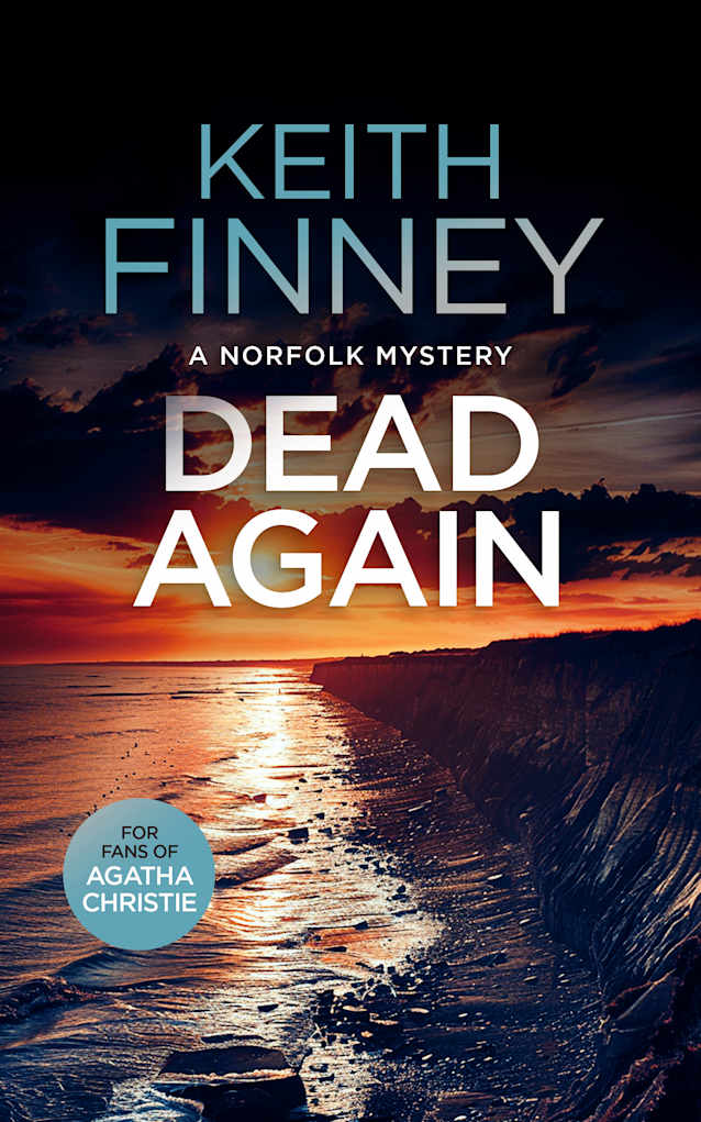 Dead... Again: A Norfolk Mystery - Book 5