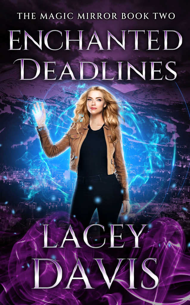 Enchanted Deadlines: A Paranormal Witch Tale (The Magic Mirror Series Book 2)