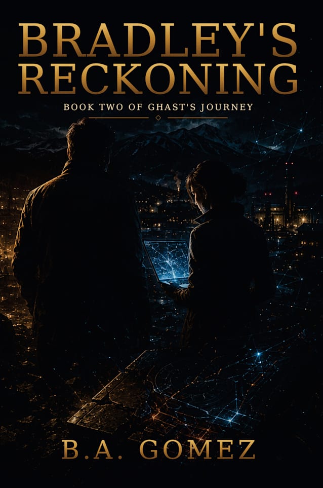 Bradley’s Reckoning (Bradley Ghast Book 2)
