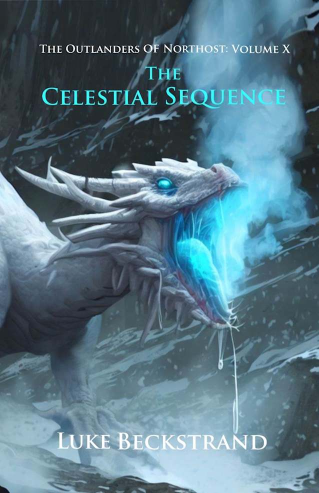 The Celestial Sequence: The Outlanders of Northost Volume X