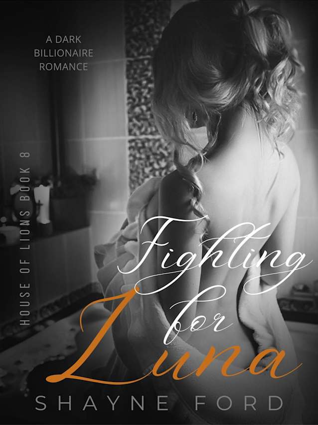 FIGHTING FOR LUNA (House of Lions, #8)