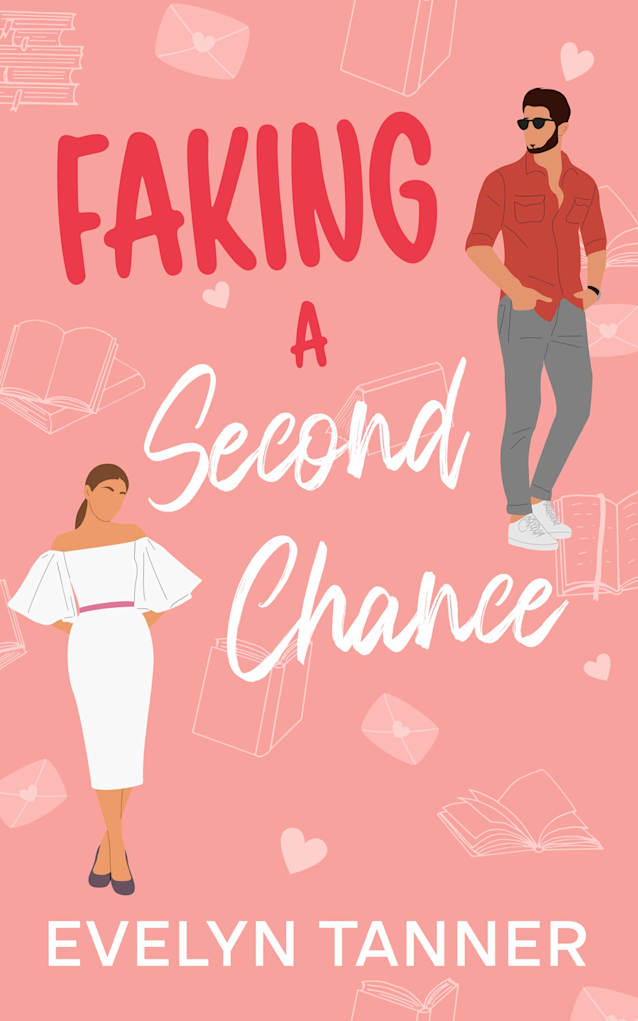 Faking a Second Chance: A Best Friend’s Brother Next Door Neighbor Sweet Romance