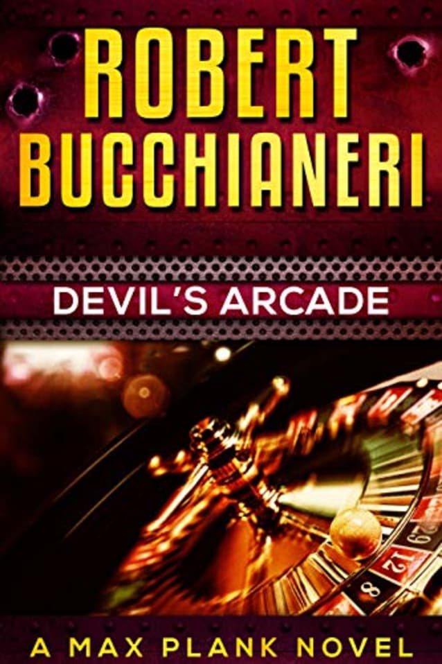 Devil’s Arcade: A Mystery Crime Thriller (Max Plank Mystery Series Book 3)