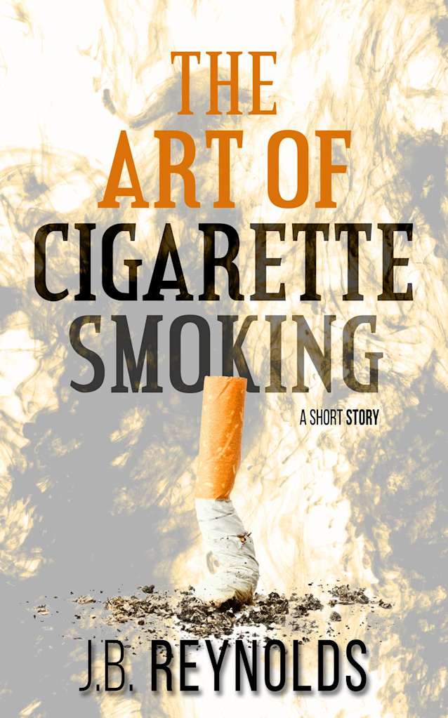 The Art of Cigarette Smoking