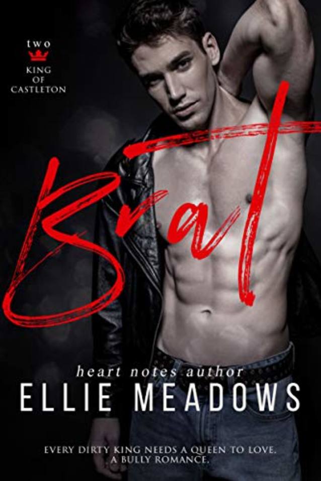 Brat: A Bully Romance (The King of Castleton High Book 2)