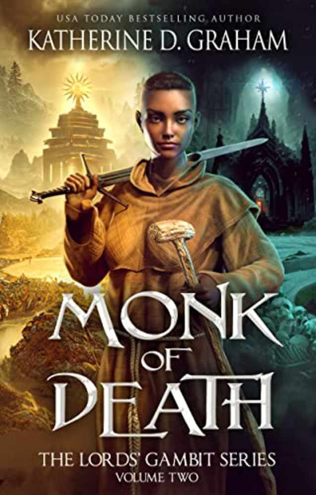 Monk of Death: A Dark Mythological Fantasy Epic (The Lords’ Gambit Series: Volume Two)