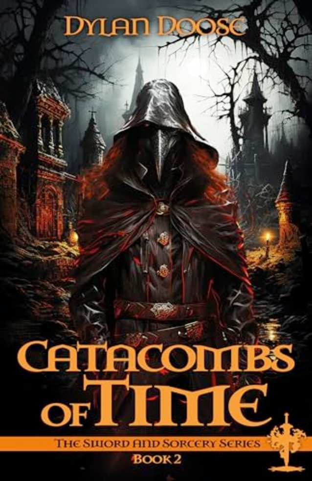 Catacombs of Time (Sword and Sorcery, #2)