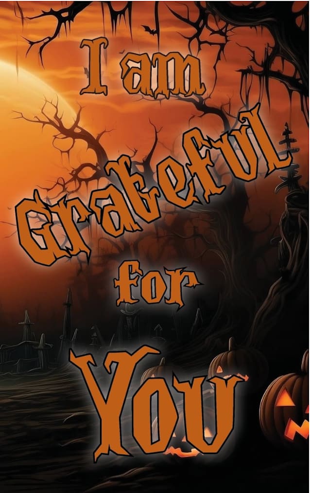 I am Grateful for You