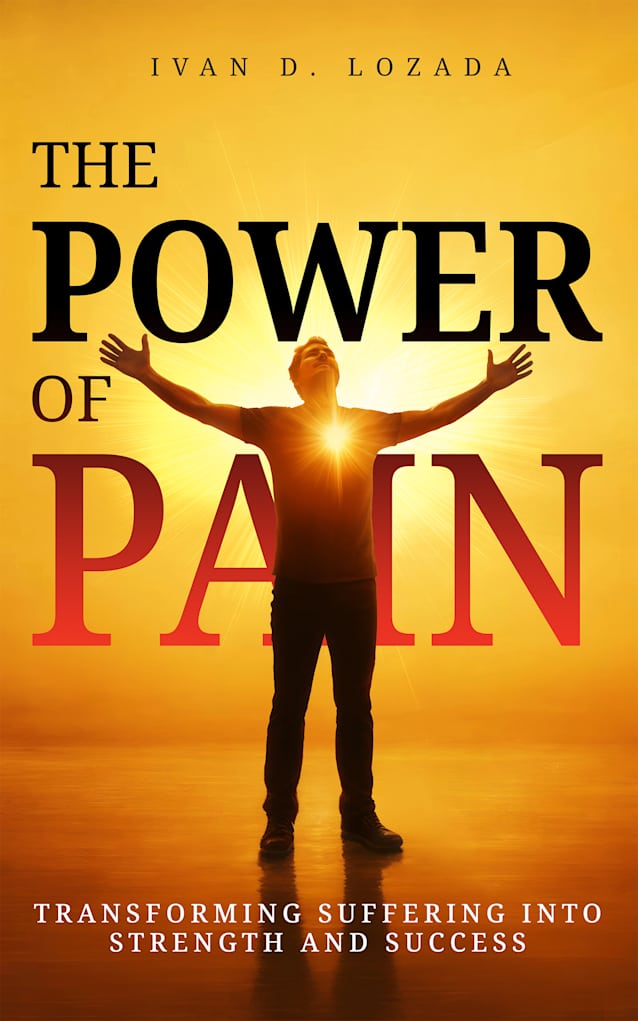 The POWER of PAIN