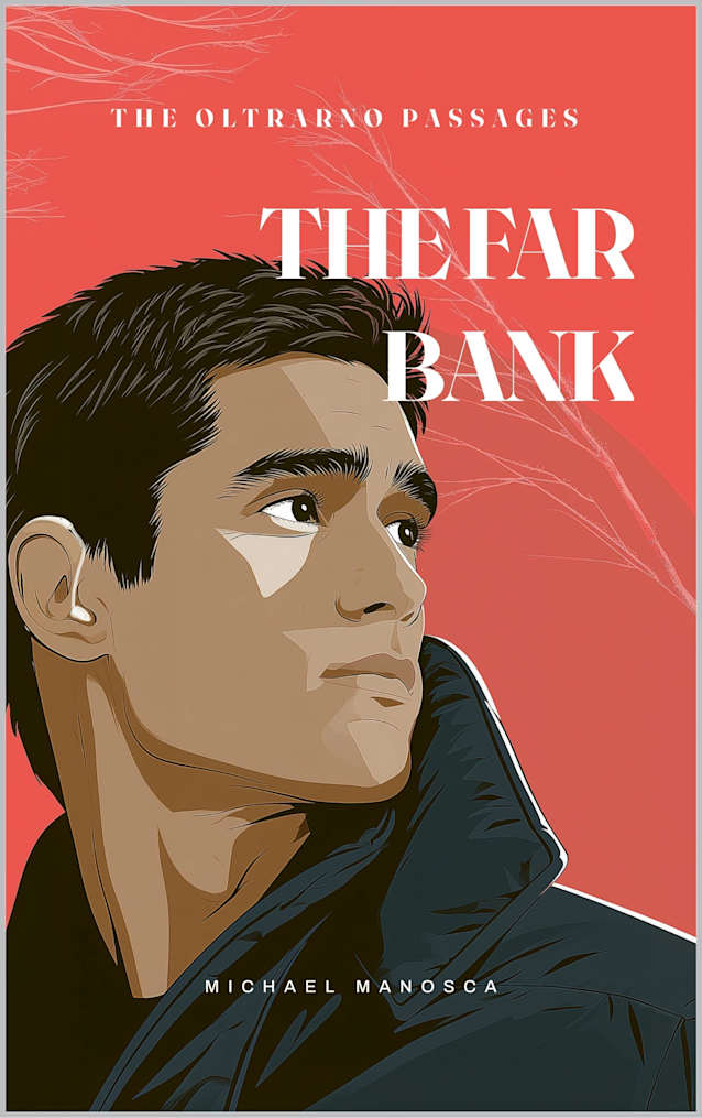 The Far Bank (THE OLTRARNO PASSAGES Book 2)