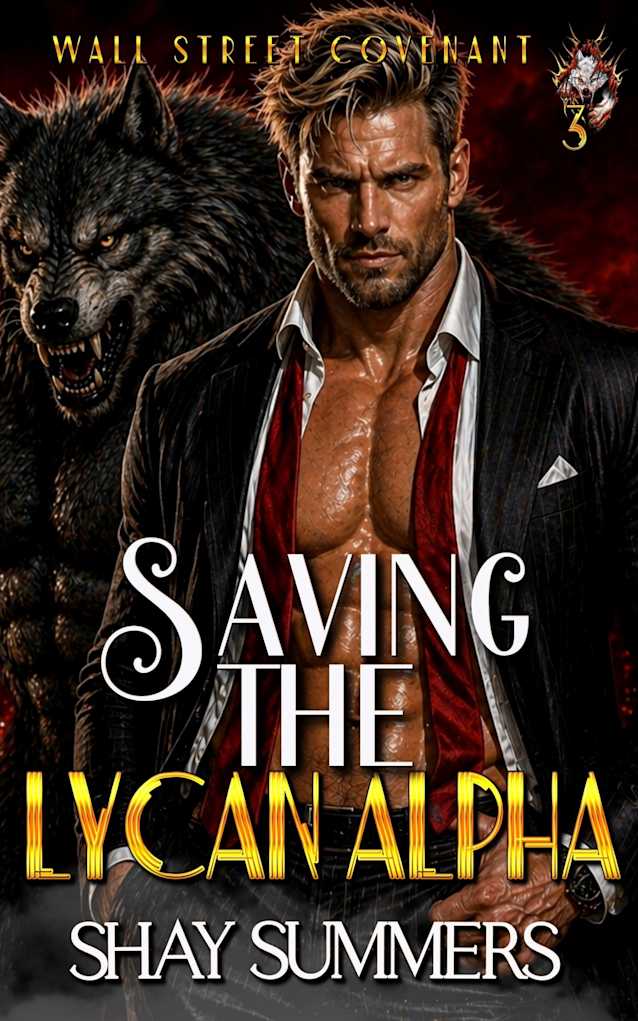 Saving the Lycan Alpha (The Wall Street Covenant Book 3)