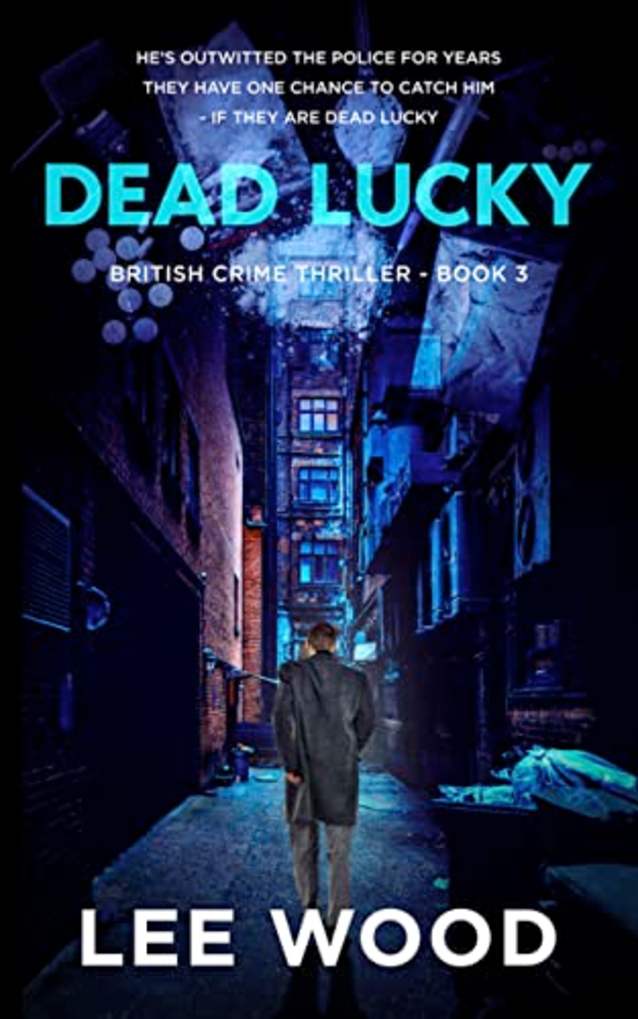 Dead Lucky: Gripping British crime thriller (Trentbridge Tales Book 3)