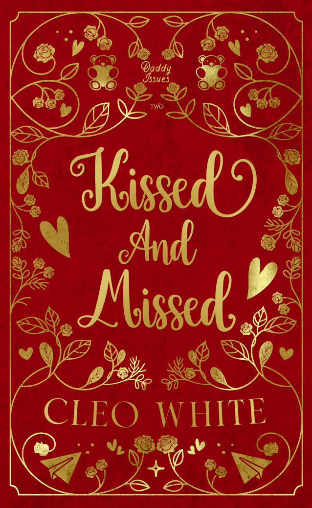Kissed and Missed (Daddy Issues Book 2)