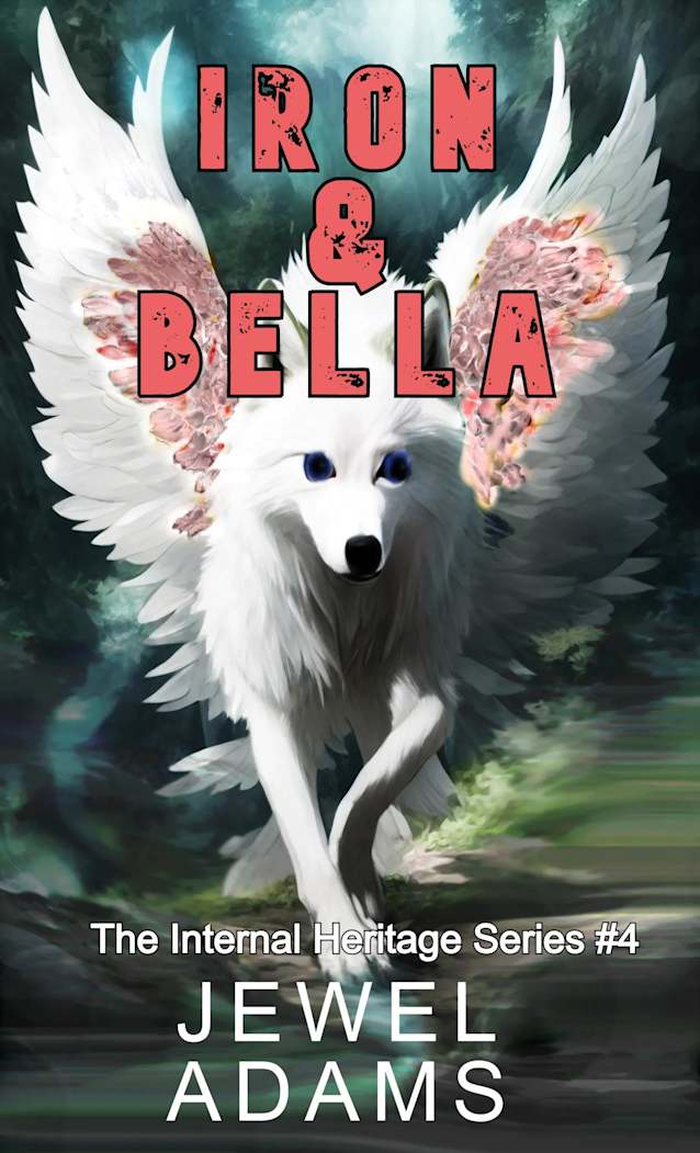 Iron & Bella (Internal Heritage,  #4)