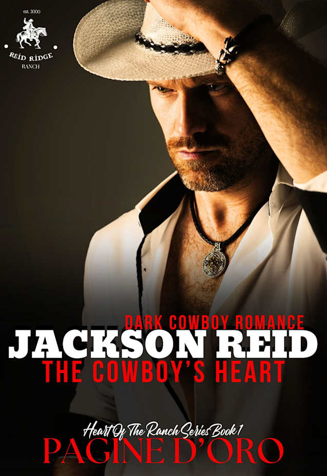 Jackson Reid: The Cowboy’s Heart (Heart of the Ranch Series Book 1)