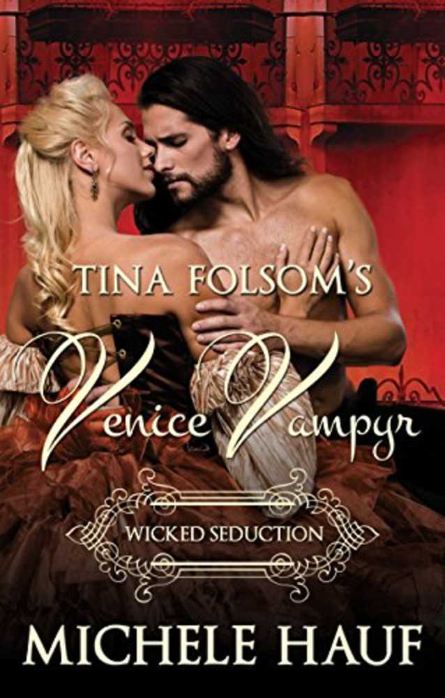 Wicked Seduction (Venice Vampyr Book 5)
