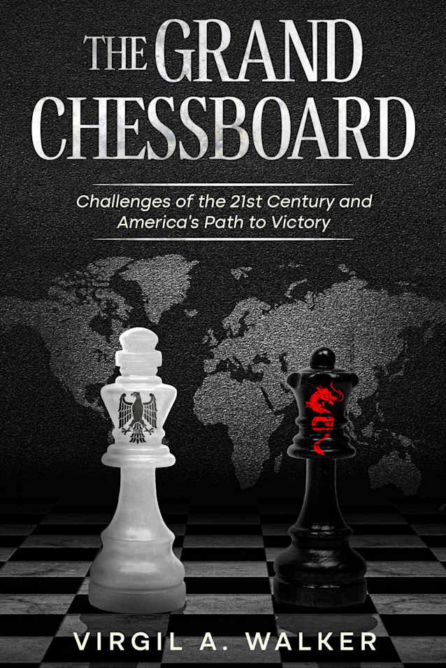 The Grand Chessboard: Challenges of the 21st Century and America’s Path to Victory