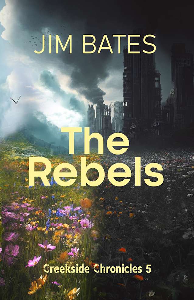 The Rebels: Creekside Chronicle 5