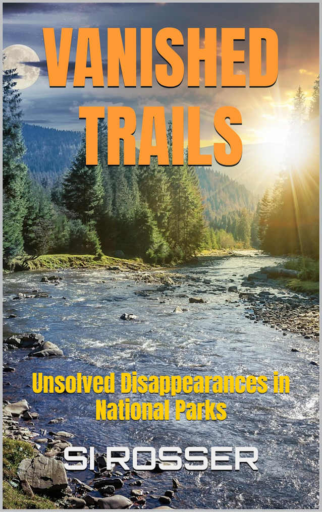Vanished Trails: Unsolved Disappearances in National Parks