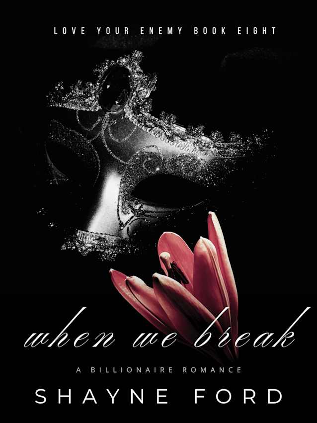 WHEN WE BREAK (Love Your Enemy, #8)