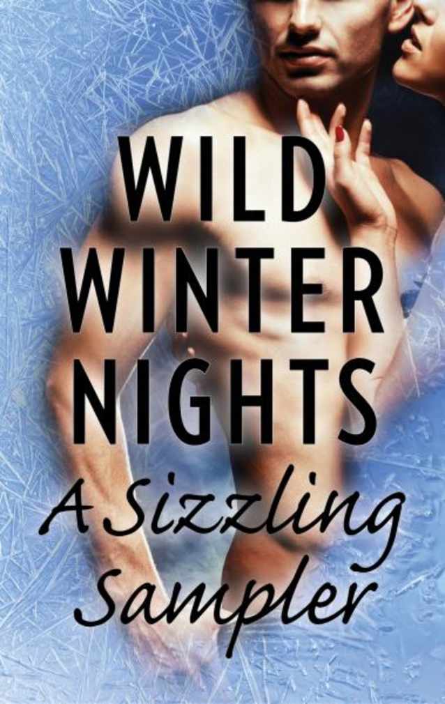 Wild Winter Nights: a Sizzling Sampler