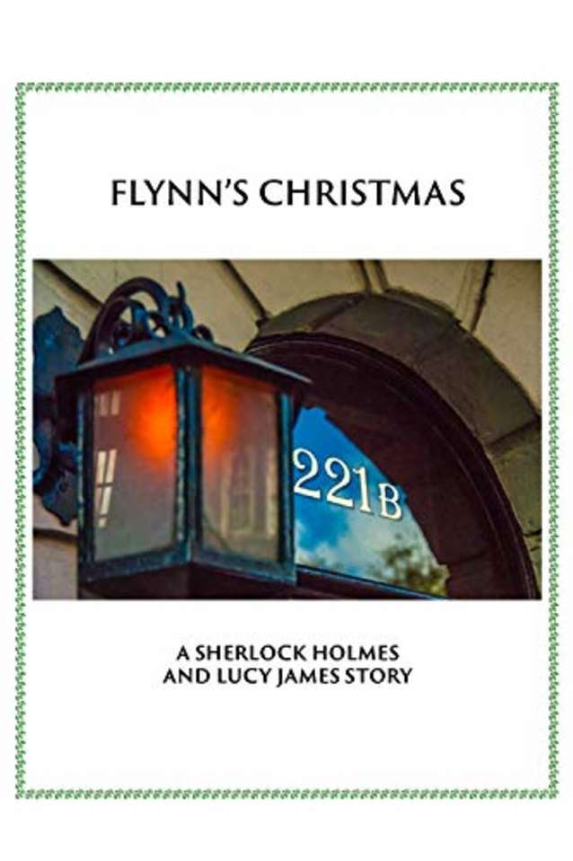 Flynn’s Christmas: A Sherlock and Lucy Short Story (The Sherlock and Lucy Mystery Series Book 9)