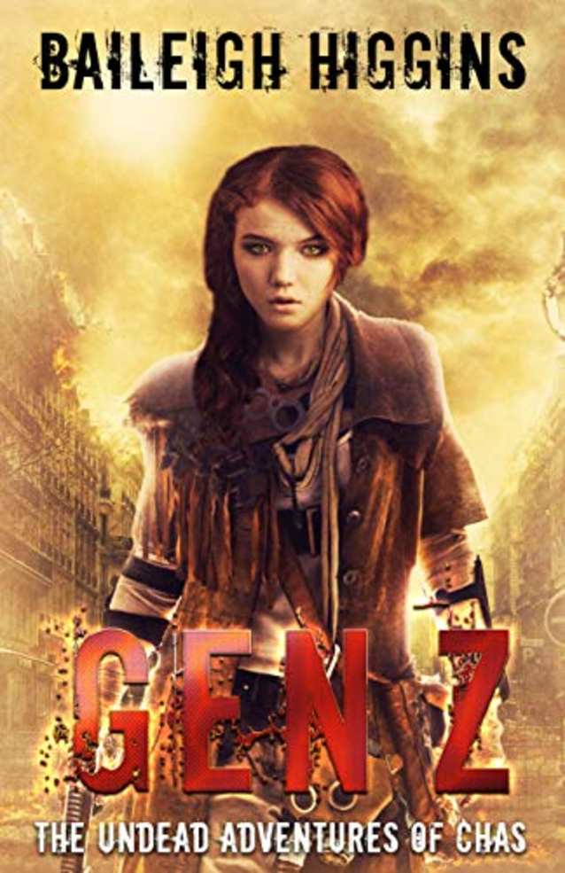 Gen Z: The Undead Adventures of Chas (A Young Adult Zombie Apocalypse Thriller Book 1)