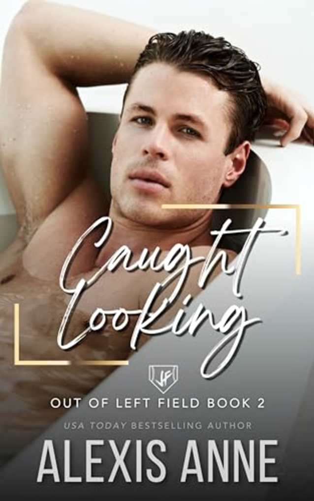 Caught Looking: A Fake Boyfriend Sports Romance (Out of Left Field Book 2)