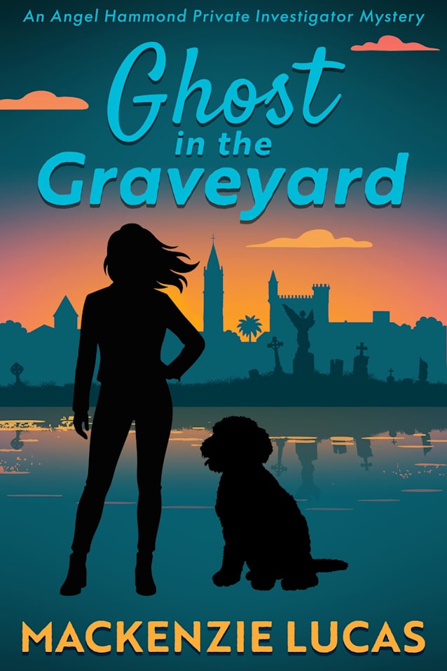 Ghost in the Graveyard (An Angel Hammond Private Investigator Mystery)