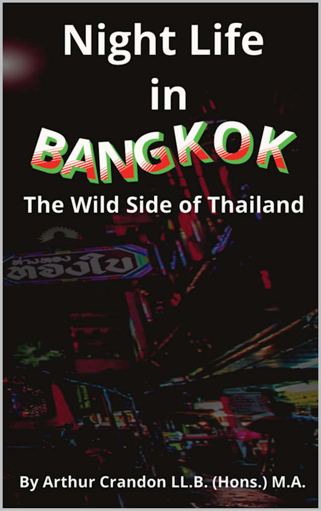 Night Life in Bangkok: The Wild Side of Thailand
