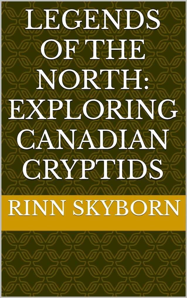 Legends of the North: Exploring Canadian Cryptids