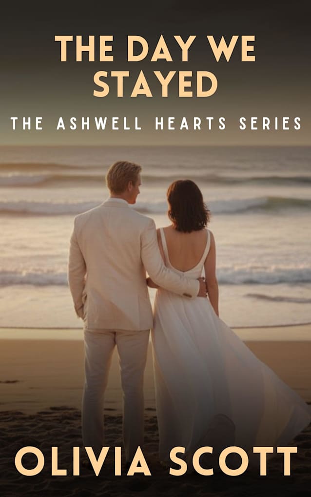 The Day We Stayed: A Clean Small-Town Wedding Romance Novella (The Ashwell Hearts Series Book 5)