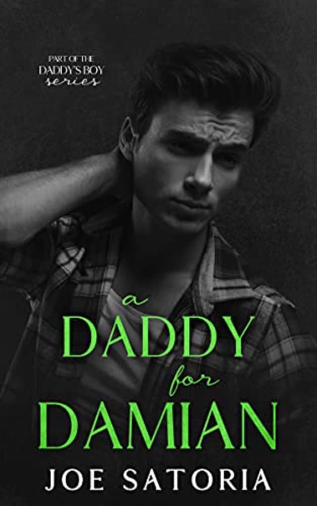 A Daddy for Damian: An MM Daddy Romance (Daddy’s Boy Book 4)