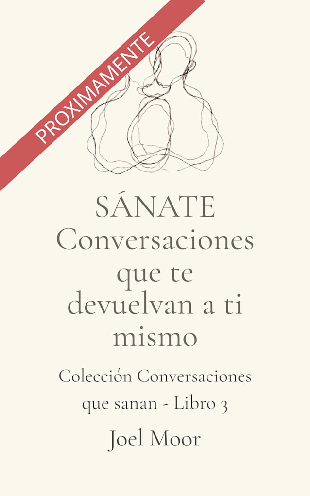 SÁNATE Conversaciones que te devuelvan a ti mismo
