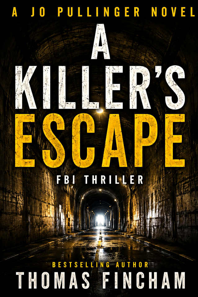 A Killer’s Escape: FBI Mystery Thriller (Jo Pullinger Book 12)