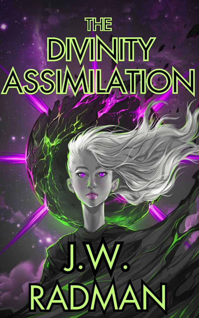 The Divinity Assimilation : Book 1: Of Ideals and Delusion