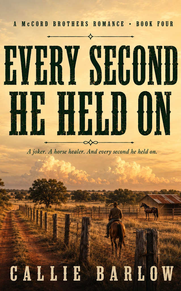 Every Second He Held On: A Clean Christian Cowboy Romance (The McCord Brothers Book 4)