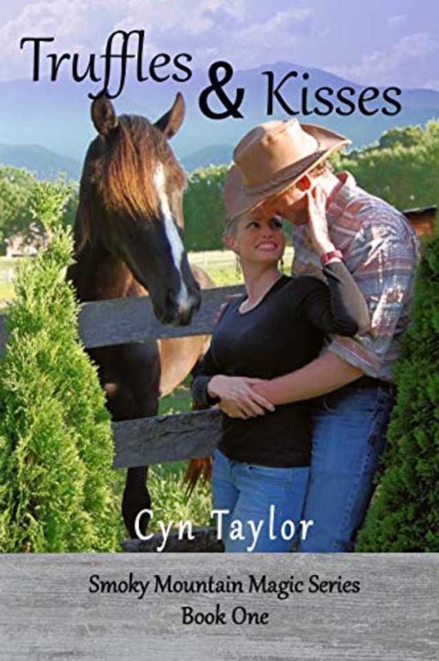 Truffles & Kisses (Smoky Mountain Magic Series Book 1)